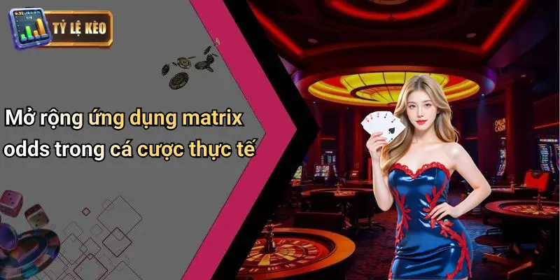 Kèo Ma Trận Là Gì? Cách Nhận Biết Kèo Dụ Chuẩn Từng Bước 4 Kèo Ma Trận