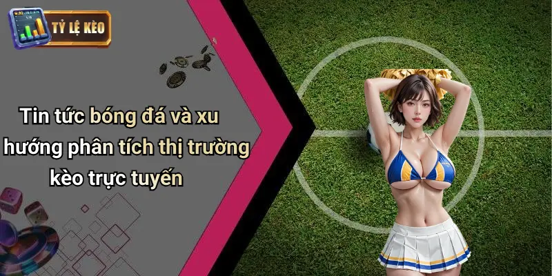 Tin Tức Bóng Đá