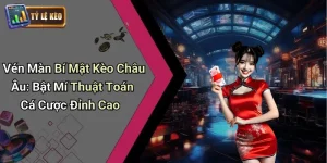 Vén Màn Bí Mật Kèo Châu Âu