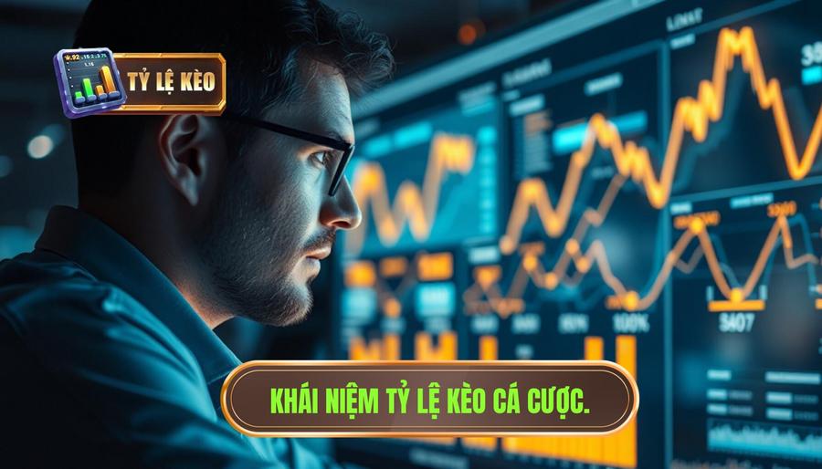 Tỷ lệ kèo là gì và tại sao cần nắm vững?