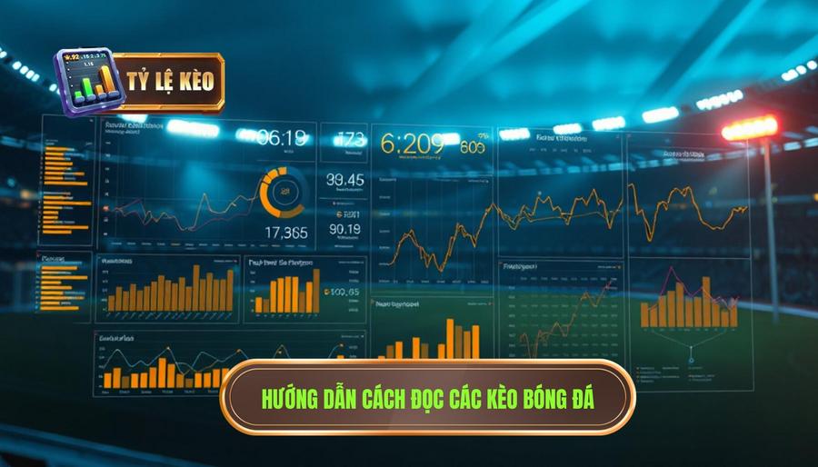 Chi tiết cách đọc các loại kèo phổ biến nhất